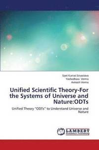 bokomslag Unified Scientific Theory-For the Systems of Universe and Nature