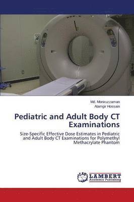 bokomslag Pediatric and Adult Body CT Examinations