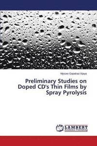 bokomslag Preliminary Studies on Doped CD's Thin Films by Spray Pyrolysis