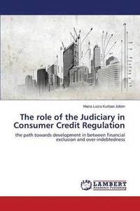 bokomslag The role of the Judiciary in Consumer Credit Regulation