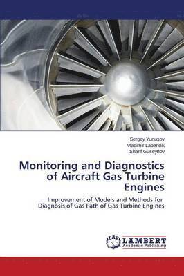 Monitoring and Diagnostics of Aircraft Gas Turbine Engines 1