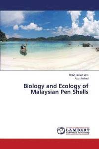bokomslag Biology and Ecology of Malaysian Pen Shells