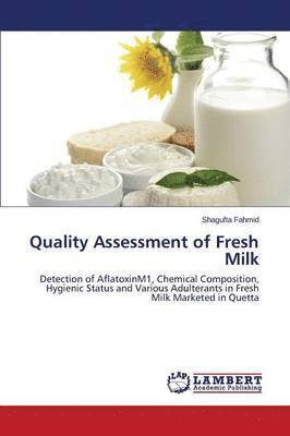 Quality Assessment of Fresh Milk 1
