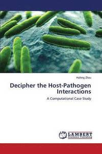 bokomslag Decipher the Host-Pathogen Interactions