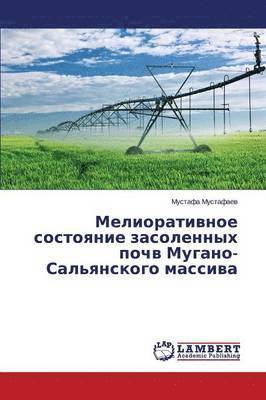 bokomslag Meliorativnoe sostoyanie zasolennykh pochv Mugano-Sal'yanskogo massiva