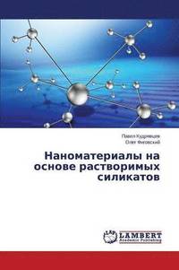 bokomslag Nanomaterialy na osnove rastvorimykh silikatov