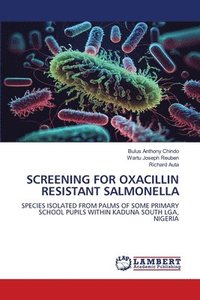bokomslag Screening for Oxacillin Resistant Salmonella