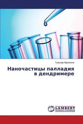 bokomslag Nanochastitsy Palladiya V Dendrimere