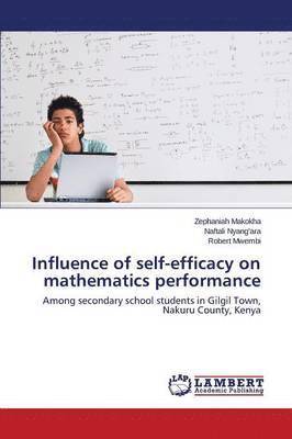 Influence of Self-Efficacy on Mathematics Performance 1