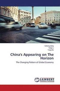 bokomslag China's Appearing on The Horizon