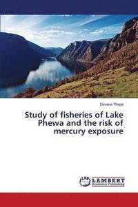 bokomslag Study of fisheries of Lake Phewa and the risk of mercury exposure