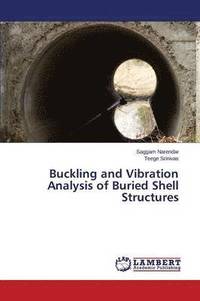 bokomslag Buckling and Vibration Analysis of Buried Shell Structures