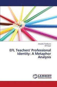 bokomslag Efl Teachers' Professional Identity