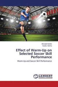 bokomslag Effect of Warm-Up on Selected Soccer Skill Performance
