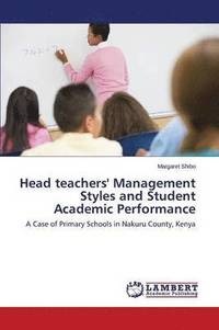 bokomslag Head teachers' Management Styles and Student Academic Performance