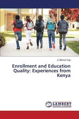 Enrollment and Education Quality 1