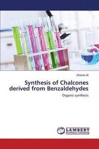 bokomslag Synthesis of Chalcones Derived from Benzaldehydes