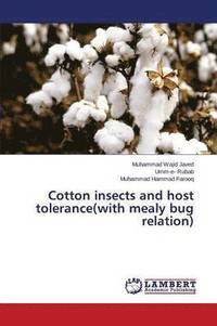 bokomslag Cotton Insects and Host Tolerance(with Mealy Bug Relation)