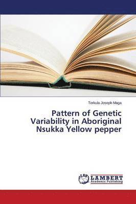 Pattern of Genetic Variability in Aboriginal Nsukka Yellow pepper 1