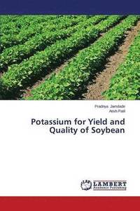 bokomslag Potassium for Yield and Quality of Soybean