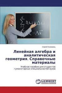 bokomslag Lineynaya Algebra I Analiticheskaya Geometriya. Spravochnye Materialy