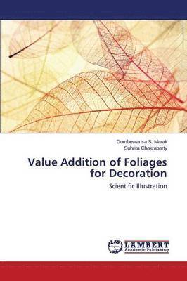 Value Addition of Foliages for Decoration 1