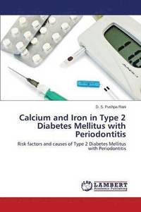 bokomslag Calcium and Iron in Type 2 Diabetes Mellitus with Periodontitis