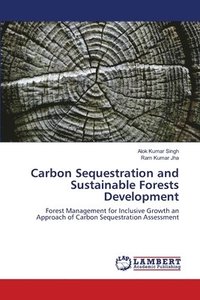 bokomslag Carbon Sequestration and Sustainable Forests Development