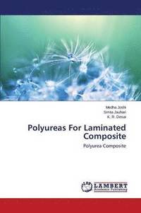 bokomslag Polyureas for Laminated Composite