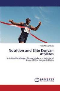 bokomslag Nutrition and Elite Kenyan Athletes