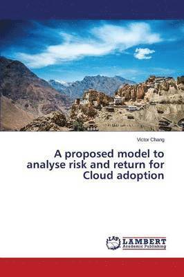 bokomslag proposed model to analyse risk and return for Cloud adoption