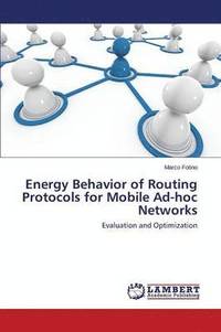 bokomslag Energy Behavior of Routing Protocols for Mobile Ad-hoc Networks