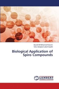 bokomslag Biological Application of Spiro Compounds