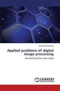 bokomslag Applied problems of digital image processing