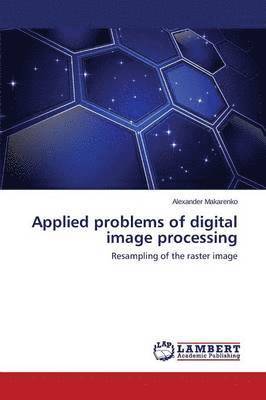 Applied problems of digital image processing 1