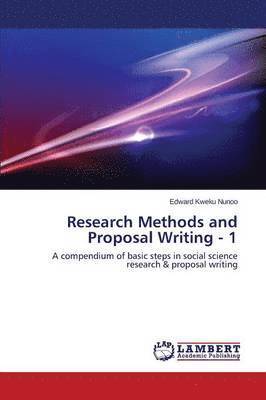 Research Methods and Proposal Writing - 1 1