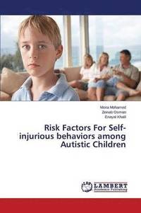 bokomslag Risk Factors For Self-injurious behaviors among Autistic Children