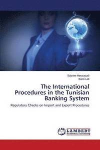 bokomslag The International Procedures in the Tunisian Banking System
