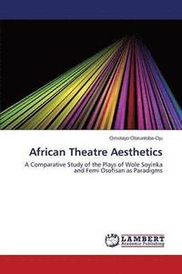 bokomslag African Theatre Aesthetics