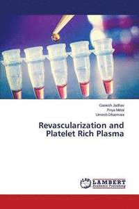 bokomslag Revascularization and Platelet Rich Plasma