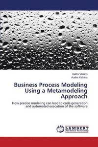 bokomslag Business Process Modeling Using a Metamodeling Approach