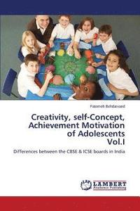 bokomslag Creativity, self-Concept, Achievement Motivation of Adolescents Vol.I
