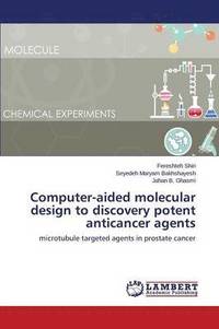 bokomslag Computer-aided molecular design to discovery potent anticancer agents