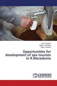 bokomslag Opportunities for development of spa tourism in R.Macedonia