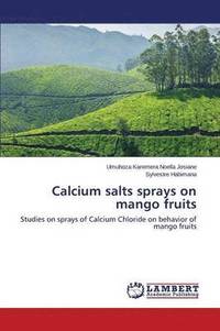 bokomslag Calcium Salts Sprays on Mango Fruits