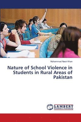 Nature of School Violence in Students in Rural Areas of Pakistan 1