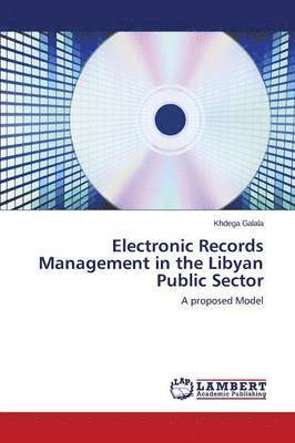 Electronic Records Management in the Libyan Public Sector 1