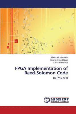 bokomslag FPGA Implementation of Reed-Solomon Code