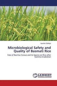 bokomslag Microbiological Safety and Quality of Basmati Rice