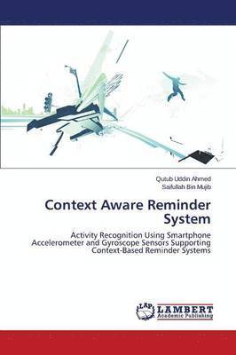 Context Aware Reminder System 1